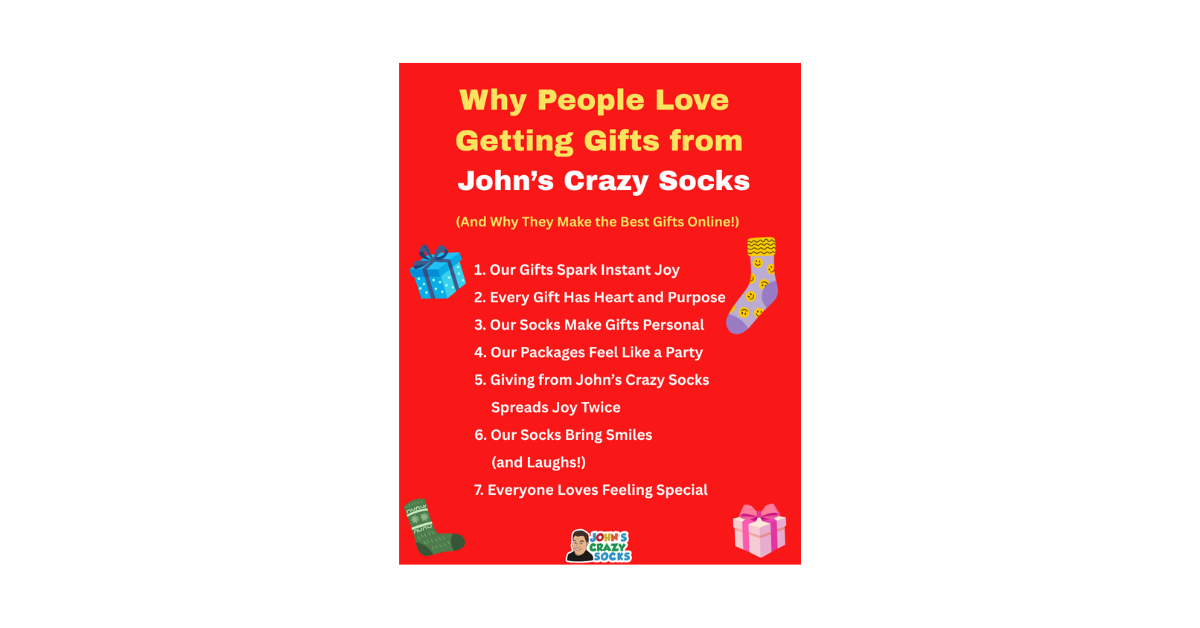 A graphic that shows why John’s Crazy Socks makes gifting joyful, heartfelt, and unforgettable.