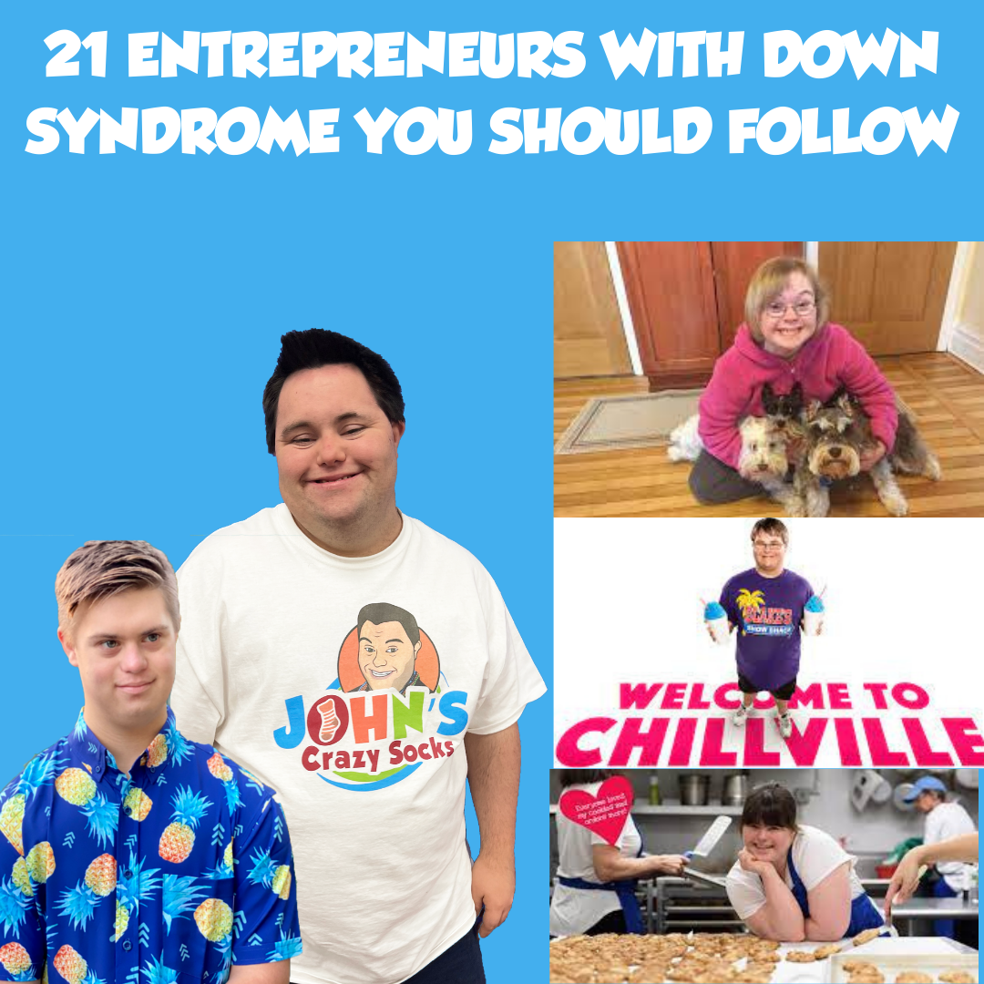 21 Entrepreneurs With Down Syndrome You Should Follow