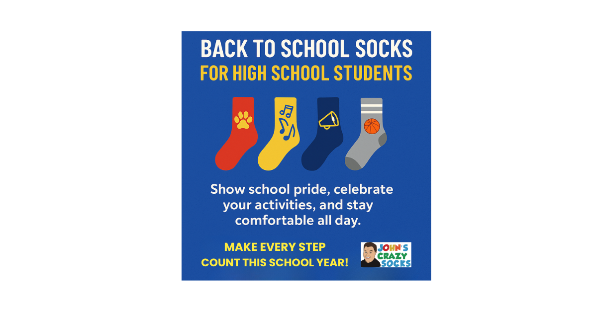 A graphic promoting back-to-school socks for high school students from John’s Crazy Socks.