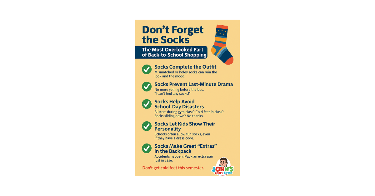 An infographic from John’s Crazy Socks highlighting five reasons why socks are a back-to-school essential for comfort, style, and preparedness. 