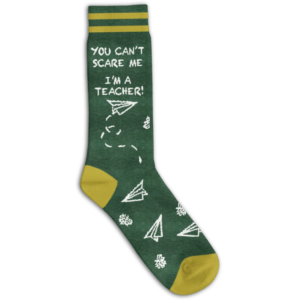 You Can't Scare Me I'm A Teacher Crew Socks Green