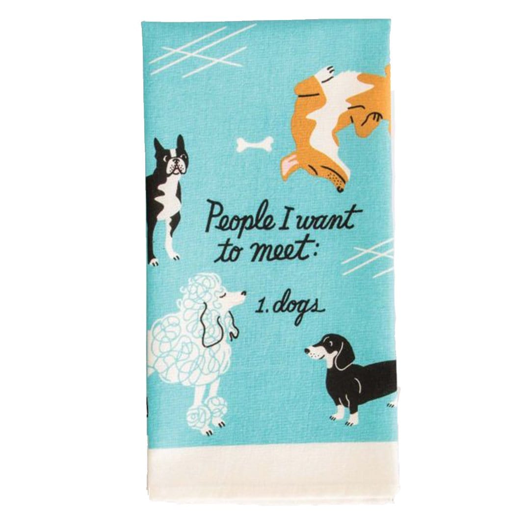 People I Want To Meet Dogs Dish Towel Blue