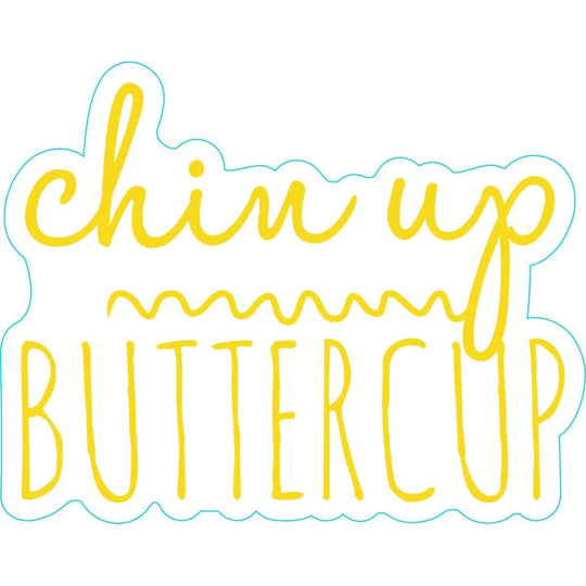 Chin Up Buttercup Sticker Multi