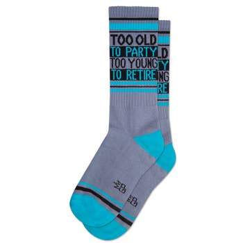 Too Old To Party Too Young To Retire Unisex Crew Sock Grey